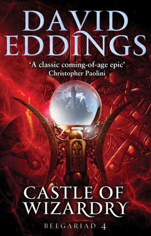 Cover Art for 9780552168366, Castle Of Wizardry: Book Four Of The Belgariad by David Eddings