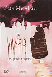 Cover Art for 9783736307018, Ein Vampir um jeden Preis by Katie Macalister