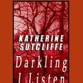 Cover Art for 9780736682602, Darkling I Listen by Katherine sutcliffe