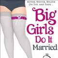 Cover Art for 1230000049878, Big Girls Do It Married (Erotic Romance) Book 5 by Jasinda Wilder