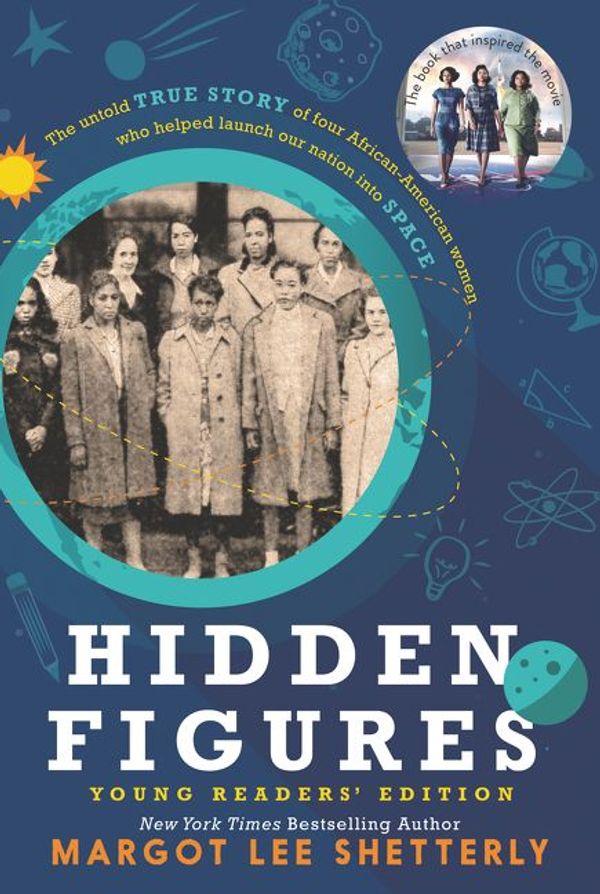Cover Art for 9780062662392, Hidden Figures Young Readers' Edition by Margot Lee Shetterly