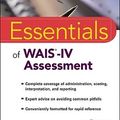 Cover Art for 9780471738466, Essentials of WAIS-IV Assessment by Elizabeth O. Lichtenberger, Alan S. Kaufman