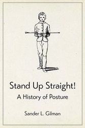 Cover Art for 9781780239248, Stand Up Straight! by Sander L. Gilman