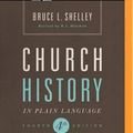 Cover Art for 9781491543115, Church History in Plain Language: Fourth Edition by Bruce L. Shelley