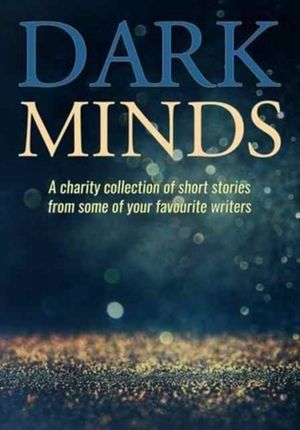 Cover Art for 9780995621275, Dark Minds by B. A. Morton