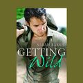 Cover Art for 9781458792396, Getting Wild by Sarah Barrie