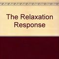 Cover Art for 9780816164257, The Relaxation Response by Herbert Benson