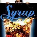 Cover Art for 9780670886401, Syrup by Maxx Barry