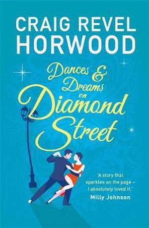 Cover Art for 9781789293272, Dances and Dreams on Diamond Street by Revel Horwood, Craig