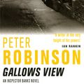 Cover Art for 9780330491594, Gallows View by Peter Robinson