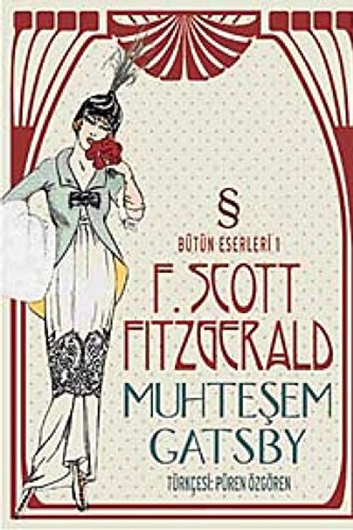 Cover Art for 9789752899421, Muhteşem Gatsby: Bütün Eserleri 1 by F. Scott Fitzgerald