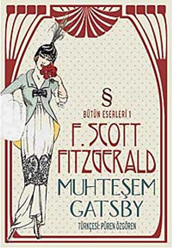 Cover Art for 9789752899421, Muhteşem Gatsby: Bütün Eserleri 1 by F. Scott Fitzgerald