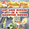 Cover Art for 9781921989872, Cat and Mouse in a Haunted House by Geronimo Stilton