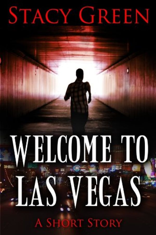 Cover Art for B009UDZPJY, Welcome to Las Vegas by Stacy Green