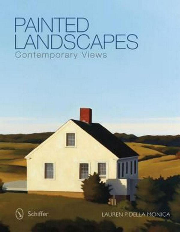 Cover Art for 9780764343582, Painted Landscapes: Contemporary Views by Lauren P. Della Monica