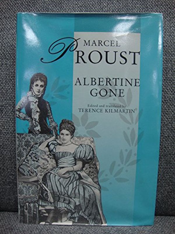 Cover Art for 9780701133597, Albertine Gone by Marcel Proust