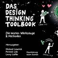 Cover Art for B09DZ24S6B, Das Design Thinking Toolbook: Die besten Werkzeuge & Methoden (German Edition) by Michael Lewrick, Patrick Link, Larry Leifer