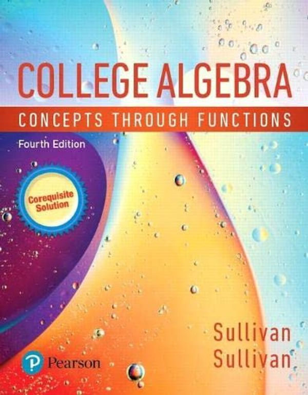 Cover Art for 9780135227572, College Algebra: Concepts through Functions, A Corequisite Solution by III  Michael Sullivan