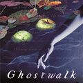 Cover Art for 9780297852056, Ghostwalk by Rebecca Stott