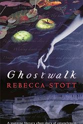 Cover Art for 9780297852056, Ghostwalk by Rebecca Stott