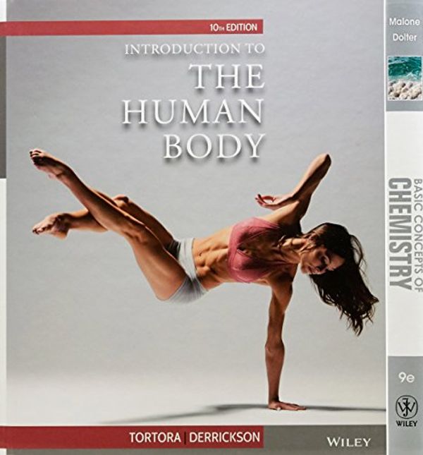 Cover Art for 9780730330660, Introduction to the Human Body, Tenth Edition+basic Concepts of Chemistry 9E+wp Stand Alone by Gerard J. Tortora