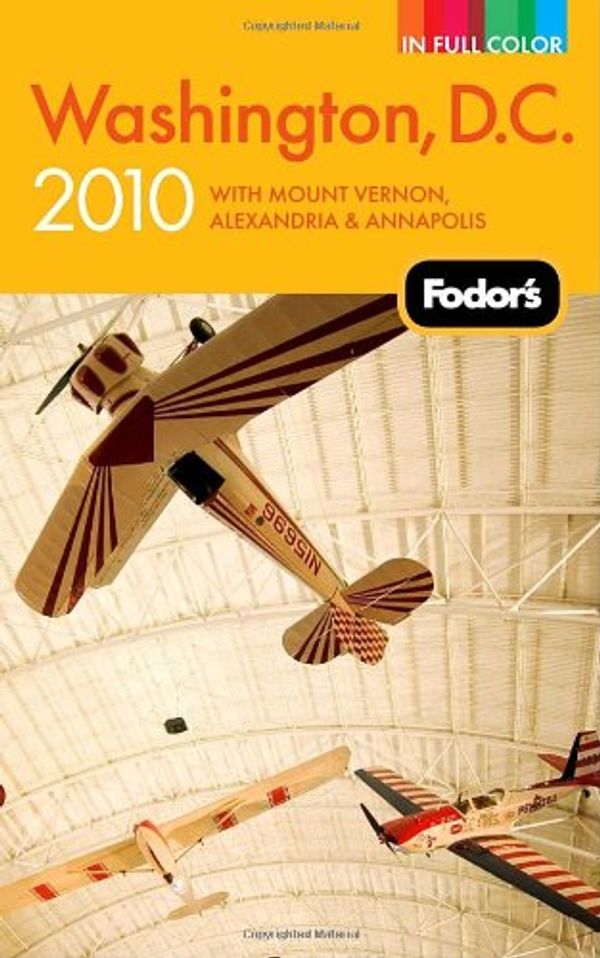 Cover Art for 9781400008551, Fodor's Washington, DC 2010 by Fodor Travel Publications