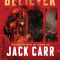 Cover Art for B07GNTMB9F, True Believer by Jack Carr