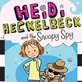 Cover Art for B075RTYCFZ, Heidi Heckelbeck and the Snoopy Spy by Wanda Coven