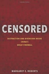 Cover Art for 9780691178868, CensoredDistraction and Diversion Inside China`s Great ... by Margaret E. Roberts