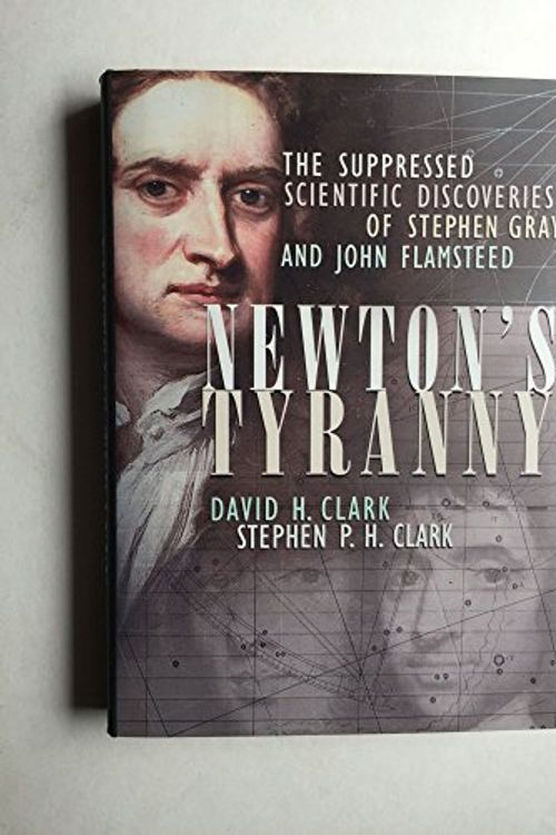 Cover Art for 9780716742159, Newton's Tyranny by Clark