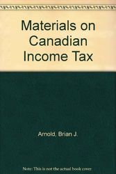 Cover Art for 9780459573713, Materials on Canadian Income Tax by Brian J. Arnold