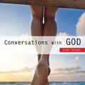 Cover Art for 9781571746757, Conversations with God for Teens by Neale Donald Walsch