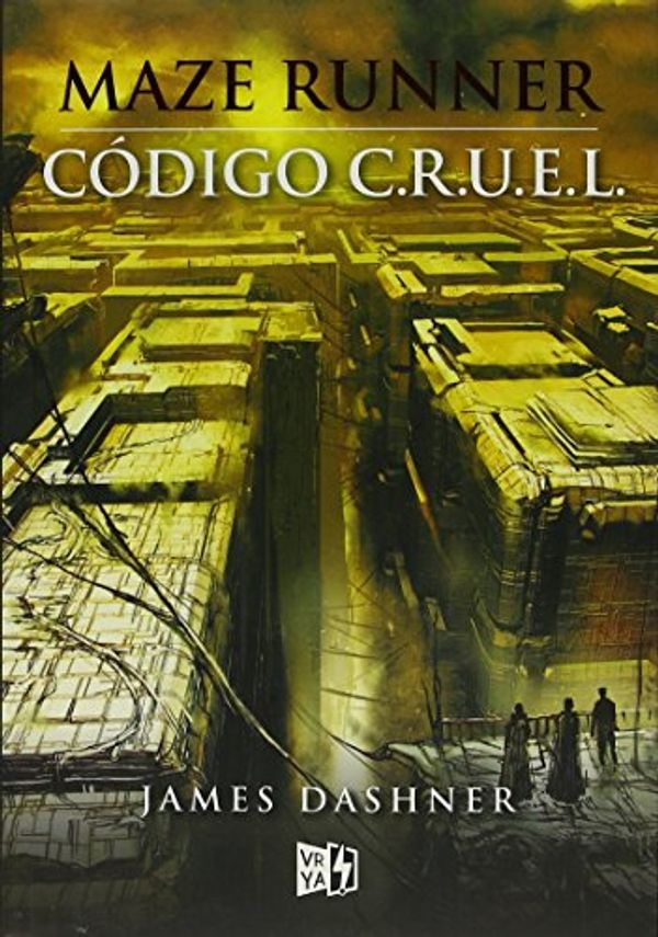 Cover Art for 9789877472103, Código C.R.U.E.L./The Fever Code (Maze Runner) by James Dashner