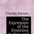 Cover Art for 9780554359144, The Expression of the Emotions in Man and Animals by Charles Darwin