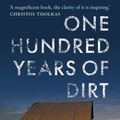 Cover Art for 9780522873160, One Hundred Years of Dirt by Rick Morton