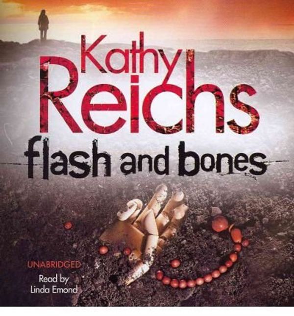 Cover Art for 9781442340497, Flash and Bones by Kathy Reichs