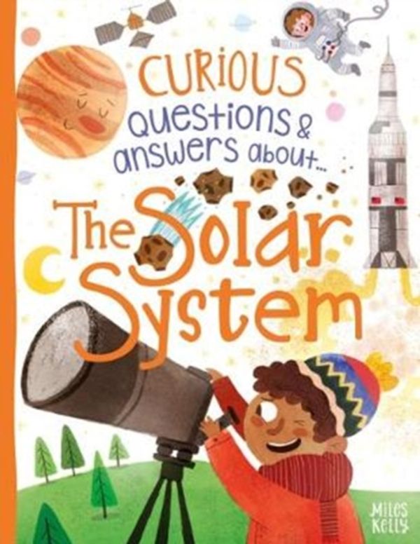 Cover Art for 9781786174437, Curious Questions & Answers Solar System by Ian Graham