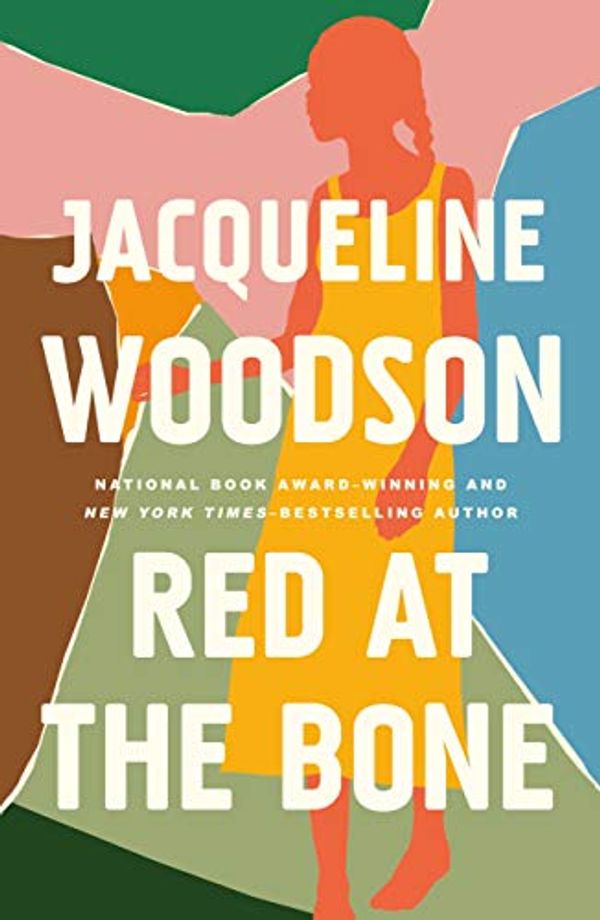 Cover Art for B07XBQP7XT, Red at the Bone: The New York Times bestseller from the National Book Award-winning author by Jacqueline Woodson