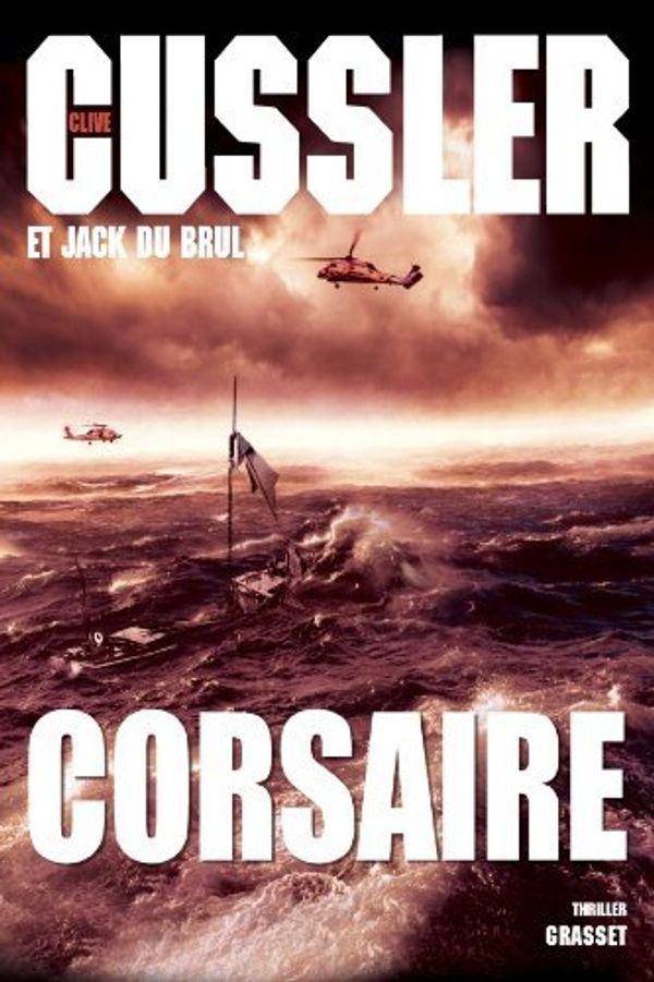 Cover Art for 9782246760511, Corsaire (Corsair) (French Edition) by Clive Cussler, Jack Du Brul