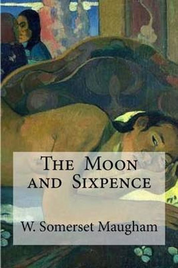 Cover Art for 9781533387554, The Moon and Sixpence by W Maugham