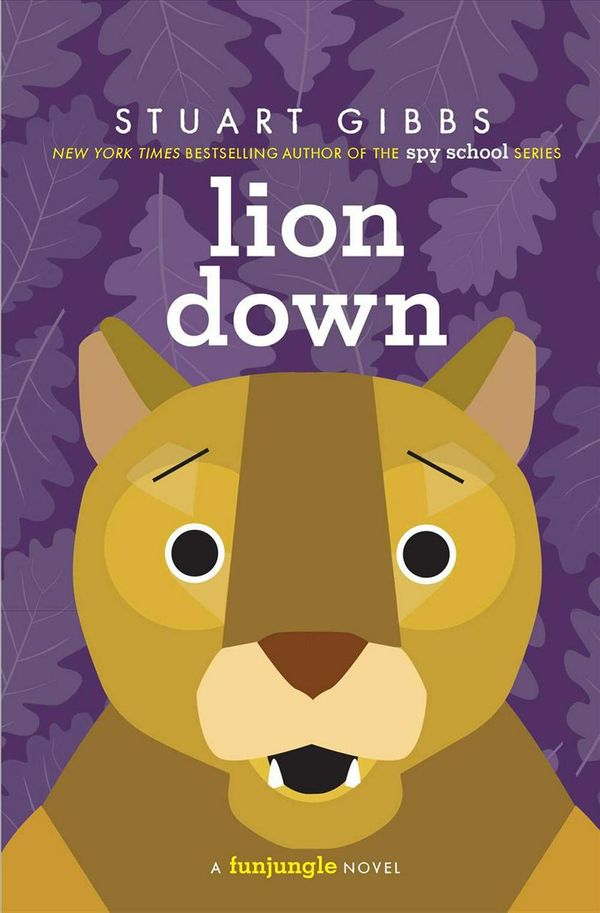 Cover Art for 9781534424739, Lion DownFunjungle by Stuart Gibbs