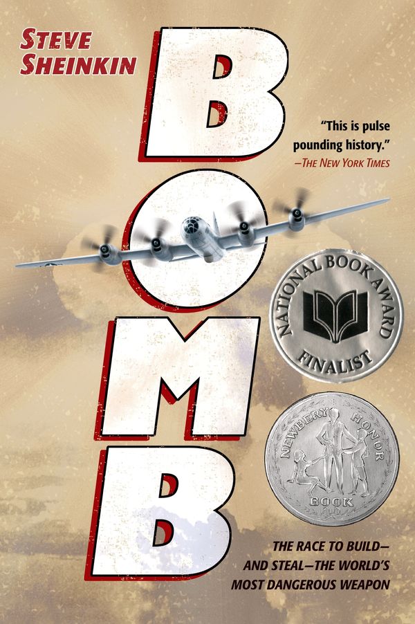 Cover Art for 9781250050649, Bomb by Steve Sheinkin
