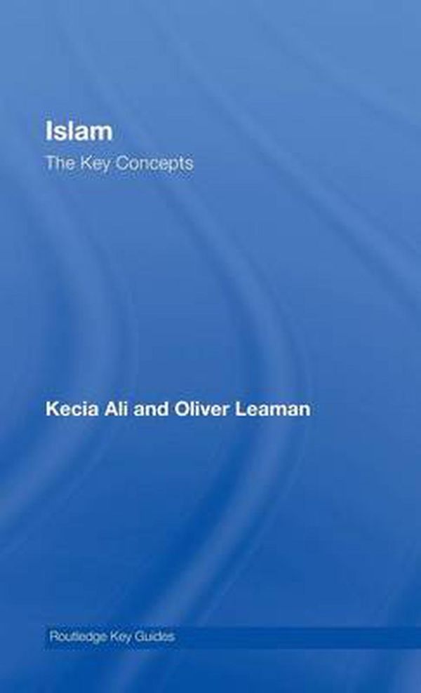 Cover Art for 9780415396387, Islam by Kecia Ali, Oliver Leaman