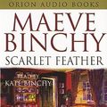 Cover Art for 9780752838298, Scarlet Feather by Maeve Binchey