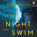 Cover Art for B08D3WJ732, The Night Swim by Megan Goldin