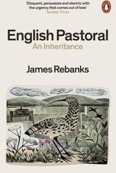 Cover Art for 9780141982571, English Pastoral: An Inheritance by James Rebanks