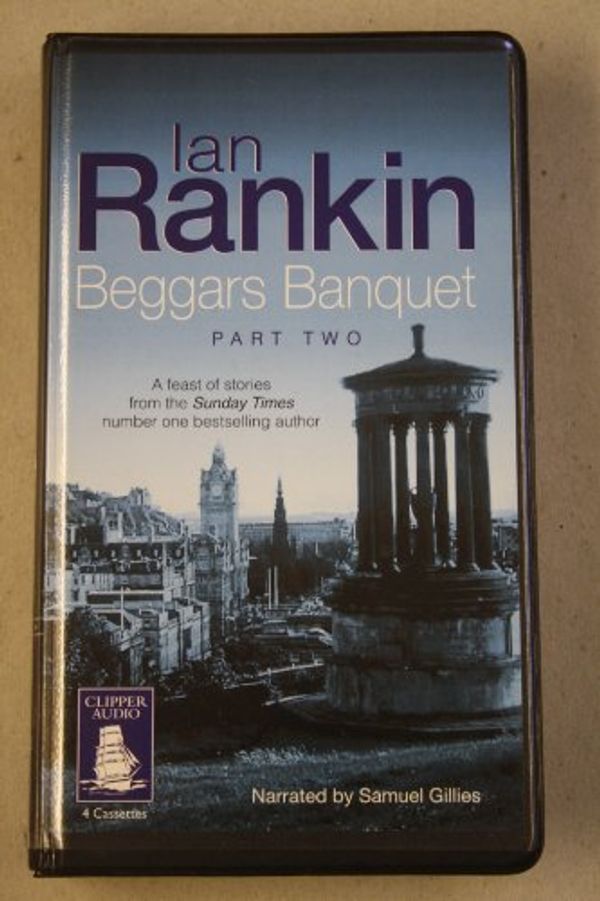 Cover Art for 9781841976860, Beggars Banquet - Part 2 by Ian Rankin