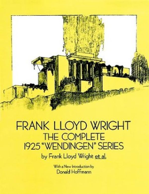 Cover Art for 9780486272542, Frank Lloyd Wright: Complete 1925 W by Frank Lloyd Wright, Francis A. Davis