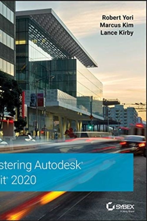 Cover Art for 9781119570127, Mastering Autodesk Revit 2020 by Robert Yori, Marcus Kim, Lance Kirby