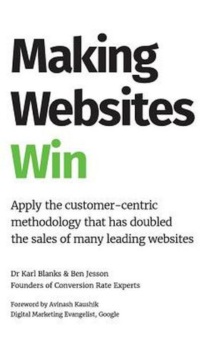 Cover Art for 9781544500539, Making Websites WinApply the Customer-Centric Methodology That Has... by Karl Blanks